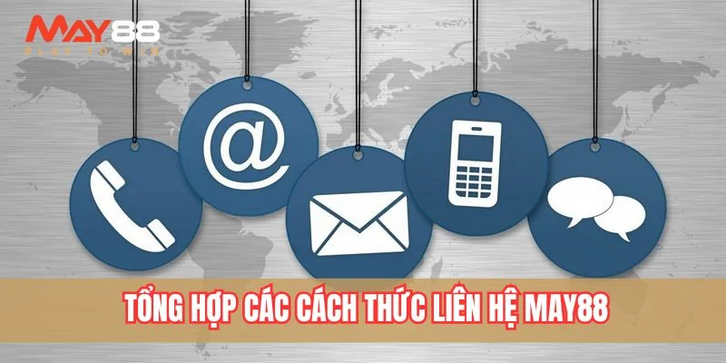 Tổng hợp các cách thức liên hệ nhà cái