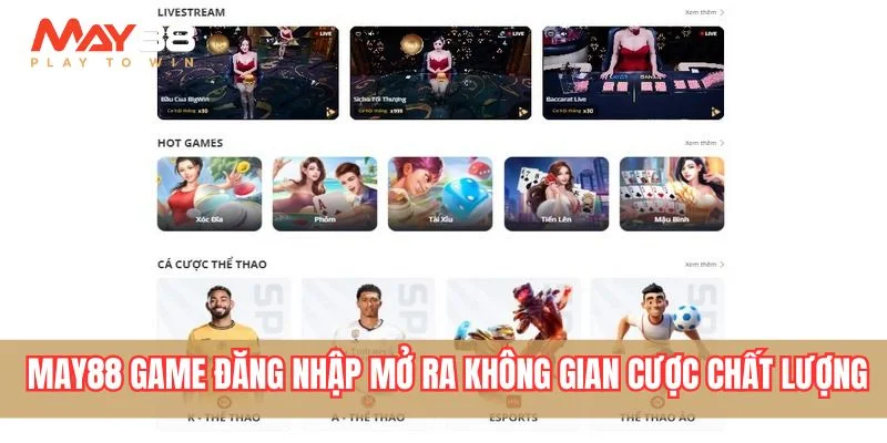 May88 game đăng nhập mở ra không gian cược chất lượng